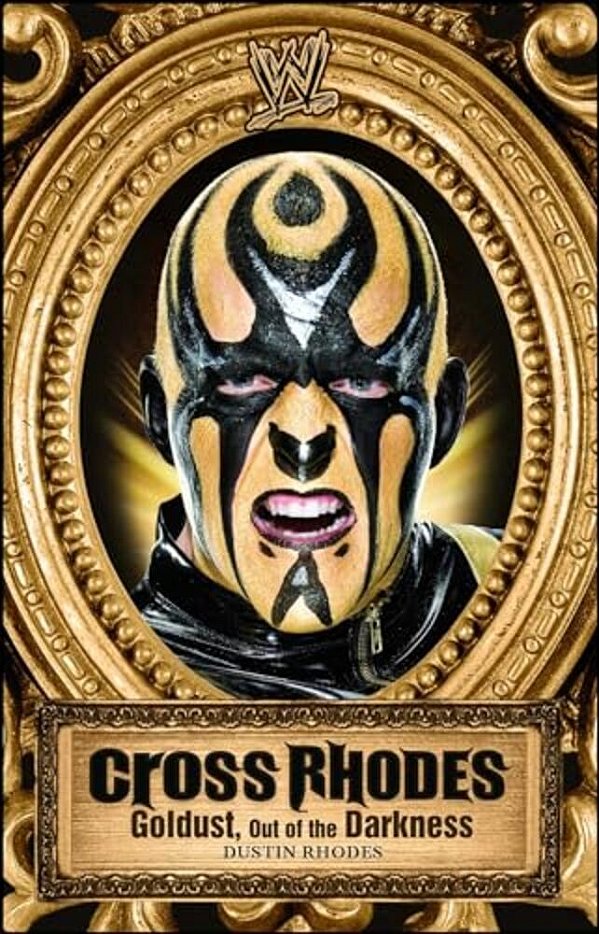 Cross Rhodes: Goldust, Out Of The Darkness-..