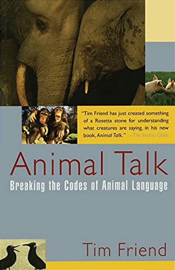 Animal Talk: Breaking The Codes Of Animal Language-..