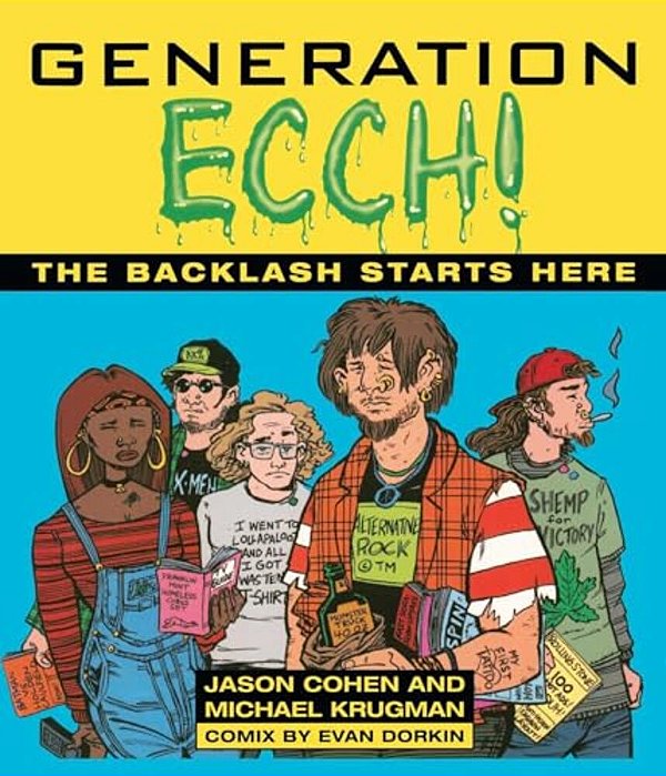 Generation Ecch: A Brutal Feel-Up Session With Today's Sex-Crazed Adolescent Populace ()-..
