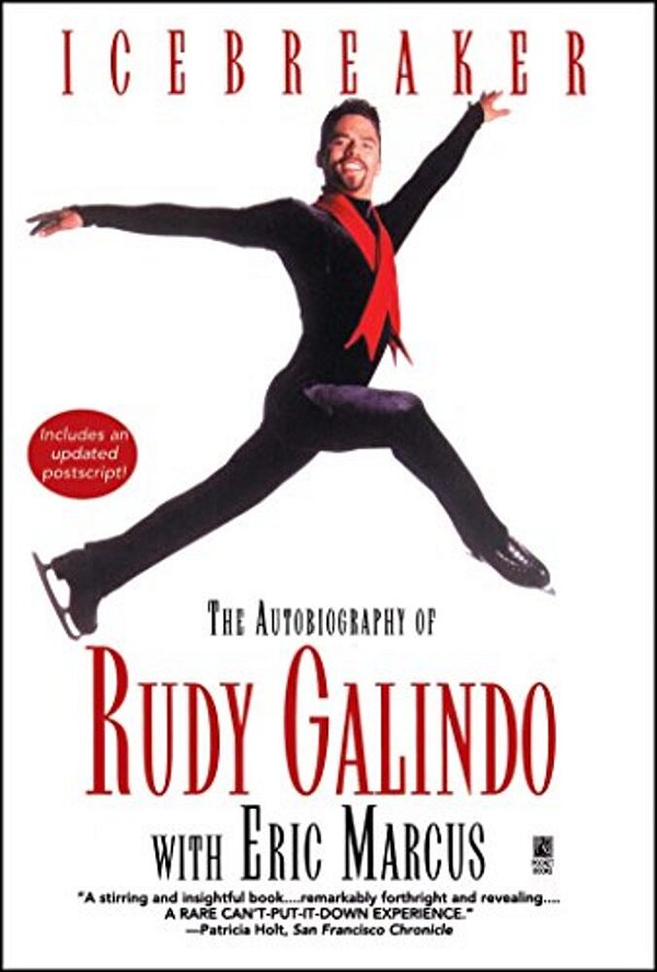 Icebreaker: The Autobiography Of Rudy Galindo-..