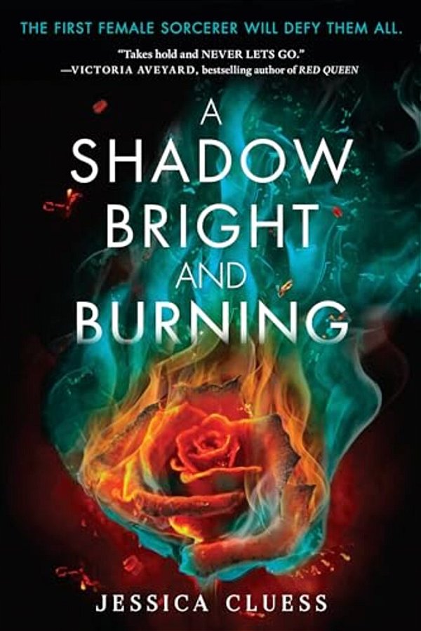 A Shadow Bright And Burning (Kingdom On Fire, Book One)-..