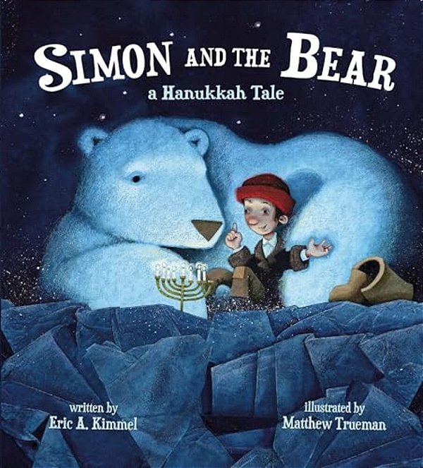 Simon And The Bear: A Hanukkah Tale-..