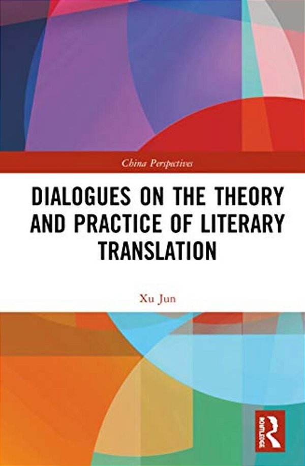 Dialogues On The Theory And Practice Of Literary Translation-..