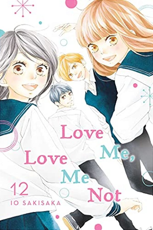 Love Me, Love Me Not, Vol. 12-..