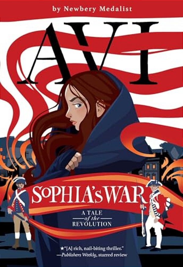 Sophia's War: A Tale Of The Revolution-..