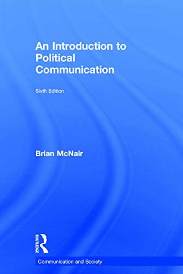 An Introduction To Political Communication-..