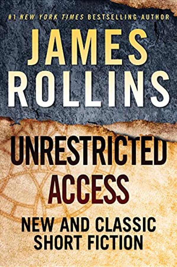 Unrestricted Access: New And Classic Short Fiction-..