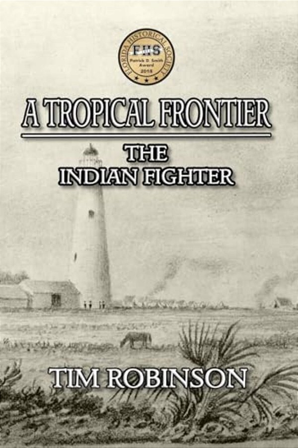 A Tropical Frontier: The Indian Fighter-..