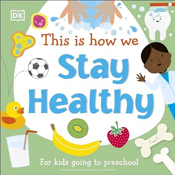 This Is How We Stay Healthy: For Kids Going To Preschool-..