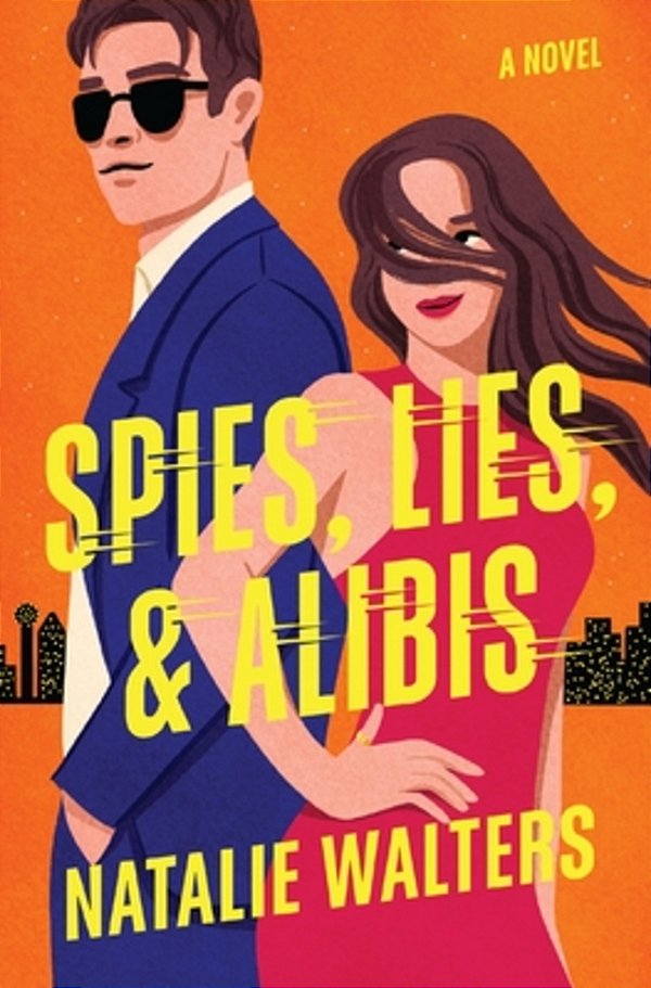 Spies, Lies, And Alibis: A Low-Spice, Thrilling Spy Romance-..