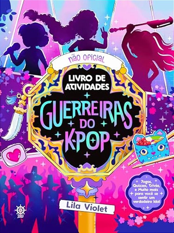 Guerreiras Do K-Pop - O Livro Não Oficial De Atividades
