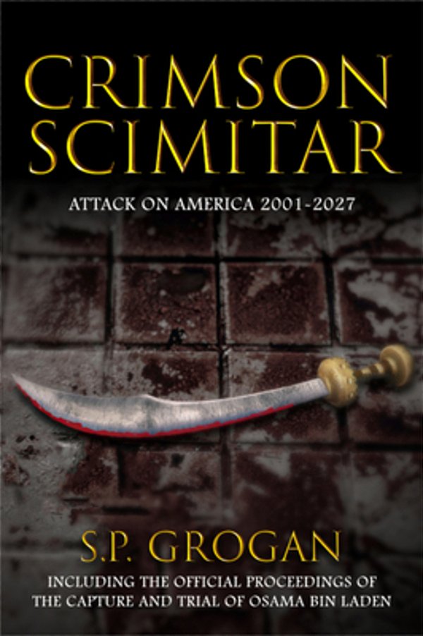 Crimson Scimitar: Attack On America--2001-2027-..