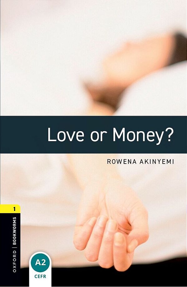 Love Or Money? - Oxford Bookworms Library - Level 1 - Book With Audio - Third Edition