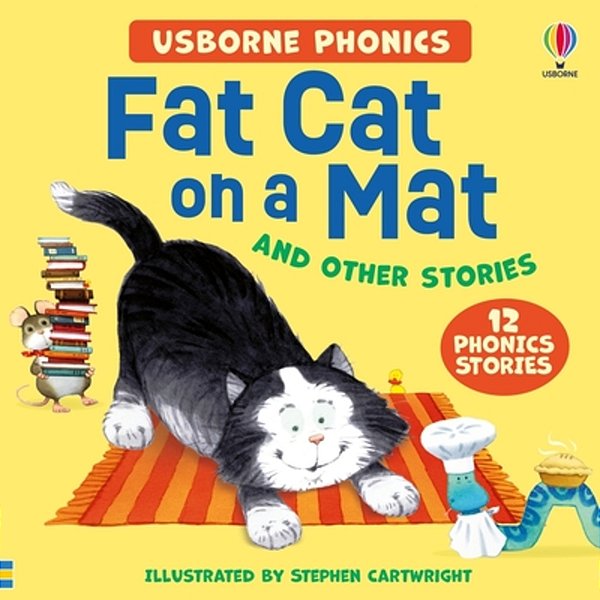Usborne Phonics - Fat Cat On A Mat And Other Stories-..