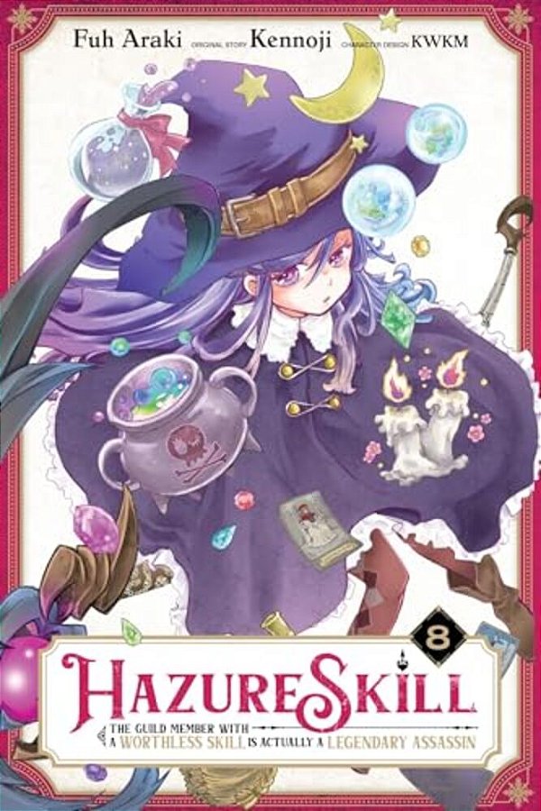 Hazure Skill: The Guild Member With A Worthless Skill Is Actually A Legendary Assassin, Vol. 8 (Manga)-..