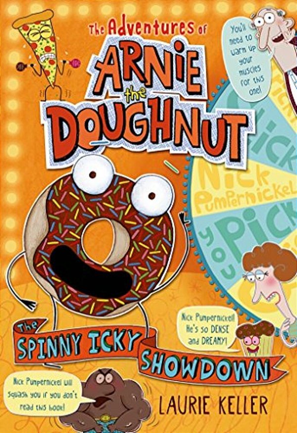 The Spinny Icky Showdown: The Adventures Of Arnie The Doughnut-..