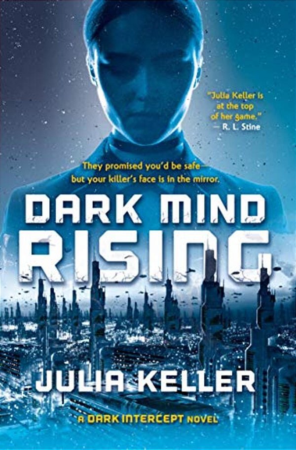 Dark Mind Rising: A Dark Intercept Novel-..