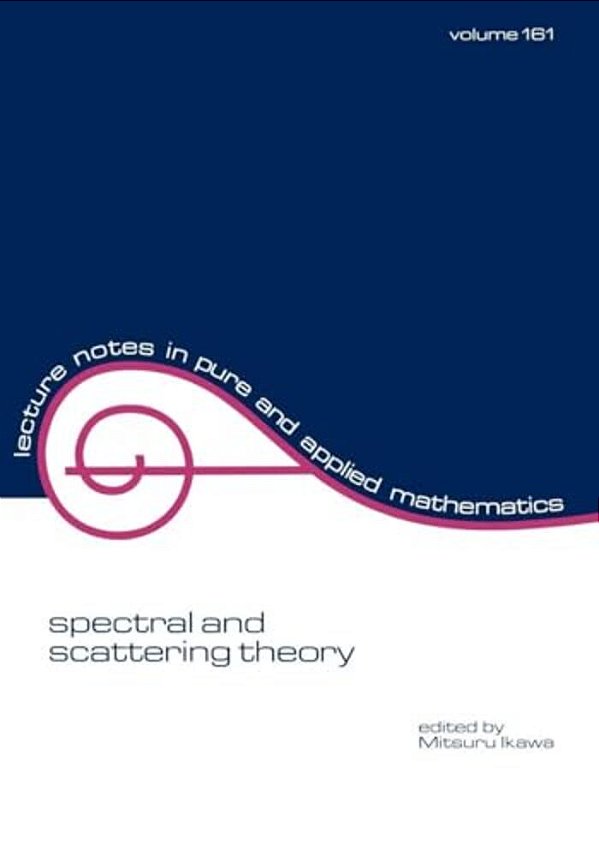 Spectral And Scattering Theory-..