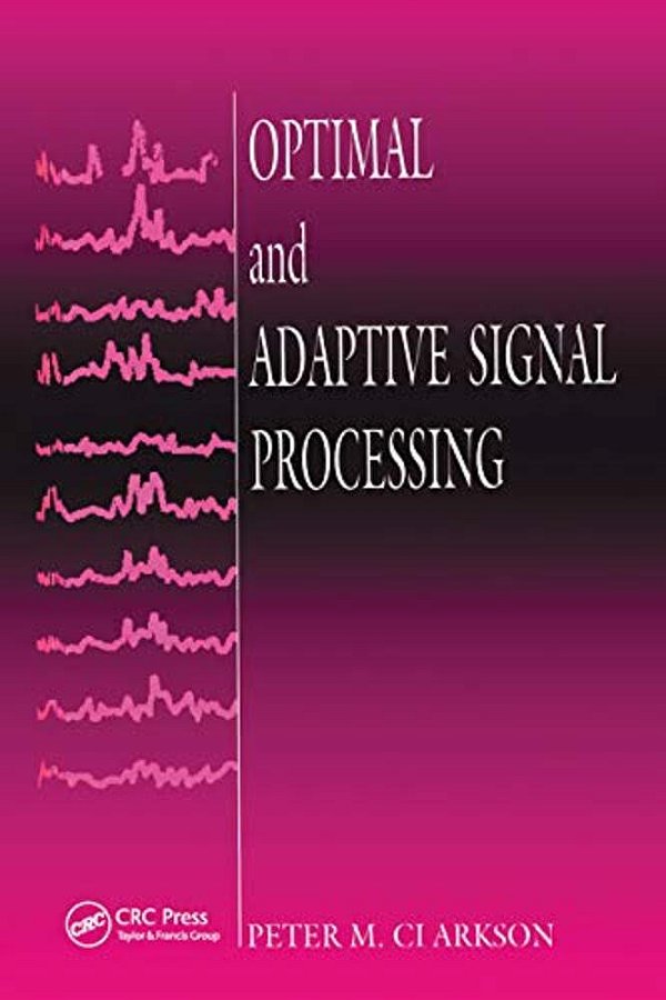 Optimal And Adaptive Signal Processing-..