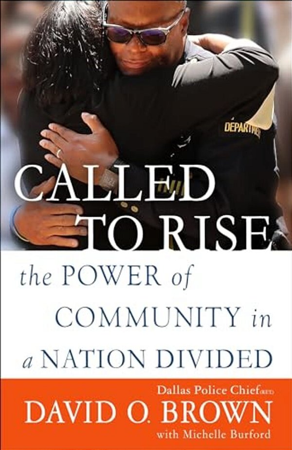 Called To Rise: The Power Of Community In A Nation Divided-..