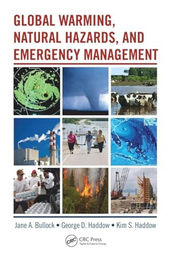 Global Warming, Natural Hazards, And Emergency Management-..