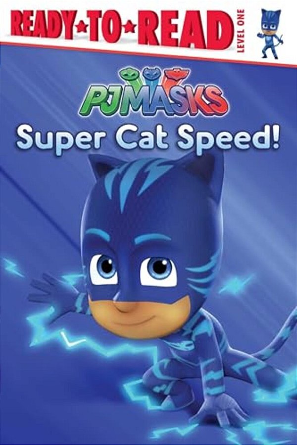 Super Cat Speed!: Ready-To-read Level 1-..