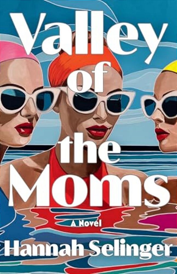 Valley Of The Moms-..