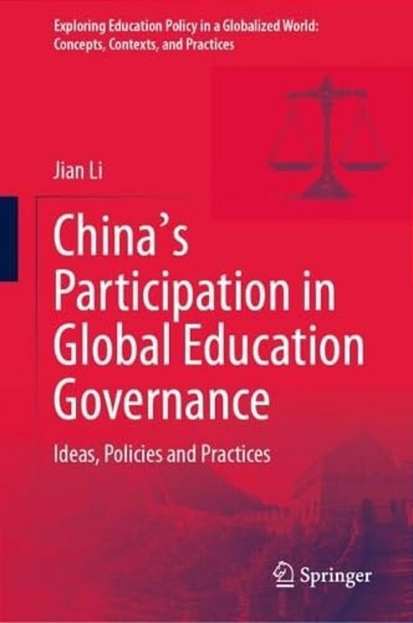 China's Participation In Global Education Governance: Ideas, Policies And Practices-..