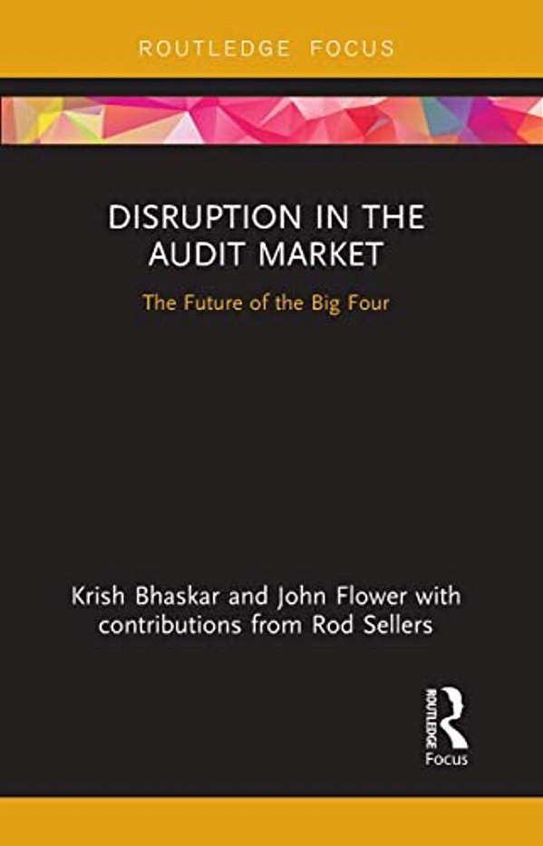 Disruption In The Audit Market: The Future Of The Big Four-..