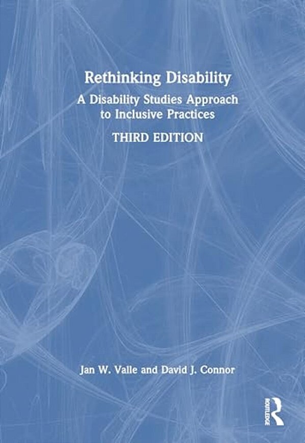 Rethinking Disability: A Disability Studies Approach To Inclusive Practices-..