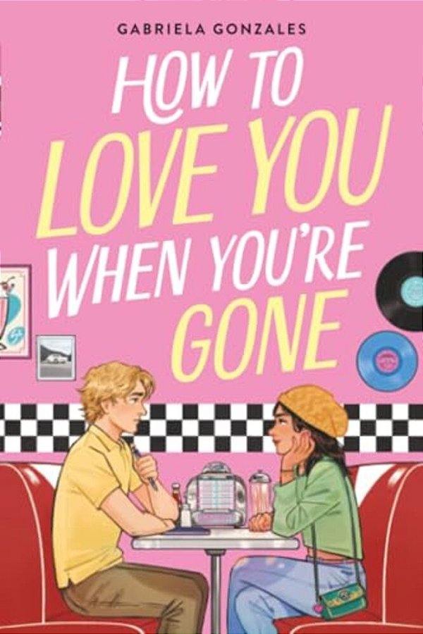 How To Love You When You'Re Gone-..
