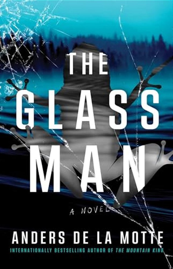 The Glass Man-..