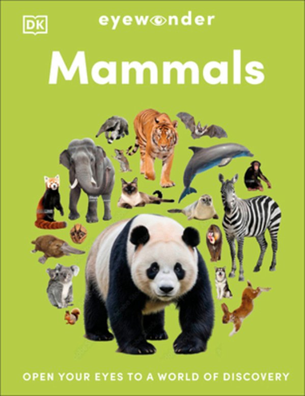 Eyewonder Mammals: Open Your Eyes To A World Of Discovery-..