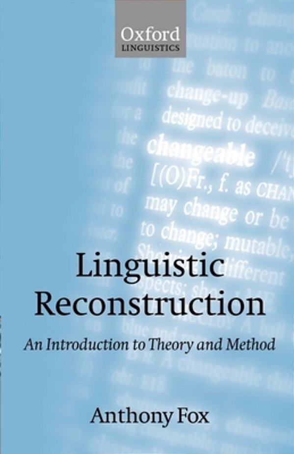 Linguistic Reconstruction: An Introduction To Theory And Method-..