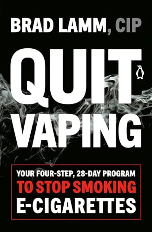 Quit Vaping: Your Four-Step, 28-Day Program To Stop Smoking E-Cigarettes-..