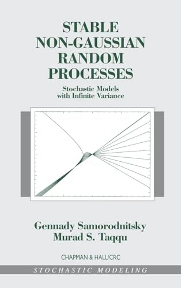 Stable Non-Gaussian Random Processes: Stochastic Models With Infinite Variance-..