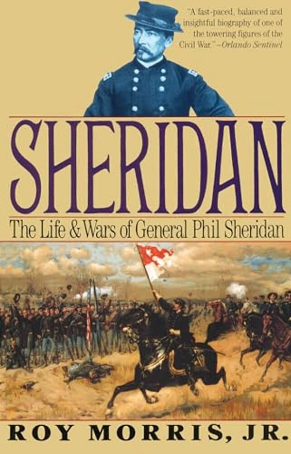 Sheridan: The Life And Wars Of General Phil Sheridan-..
