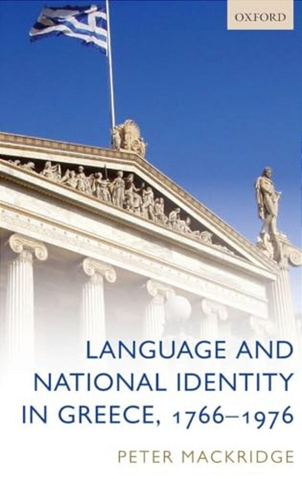 Language And National Identity In Greece, 1766-1976-..