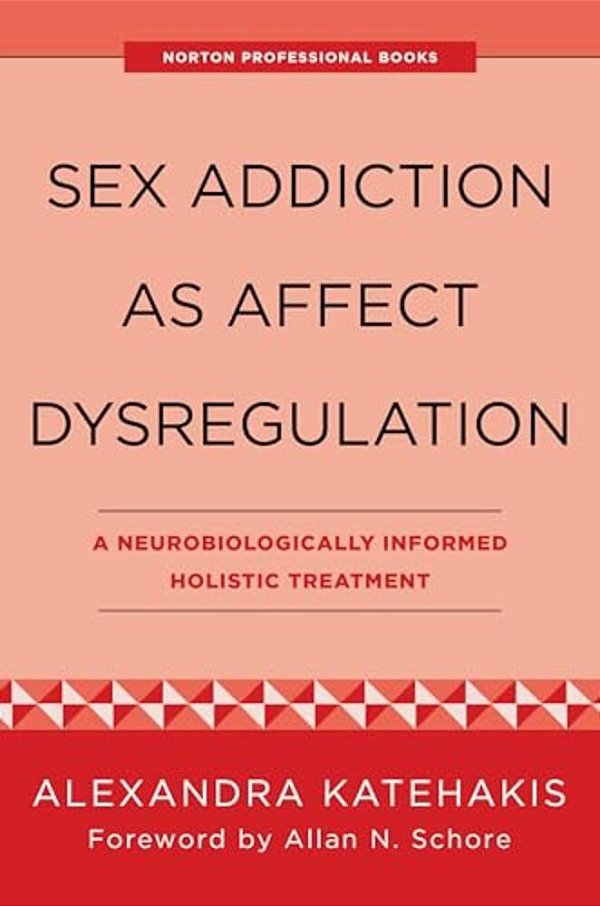 The Sex Addiction As Affect Dysregulation-..