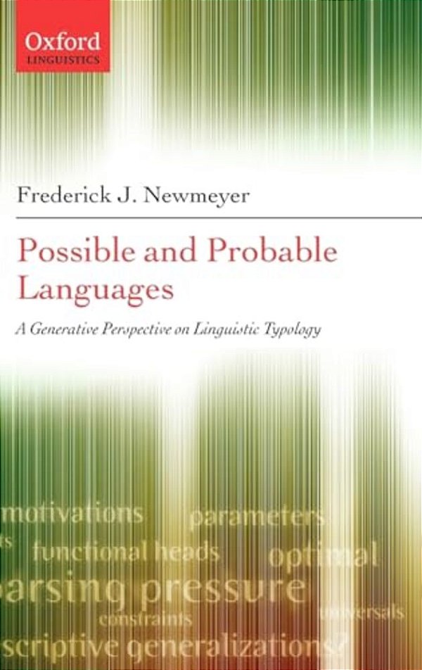 Possible And Probable Languages: A Generative Perspective On Linguistic Typology-..