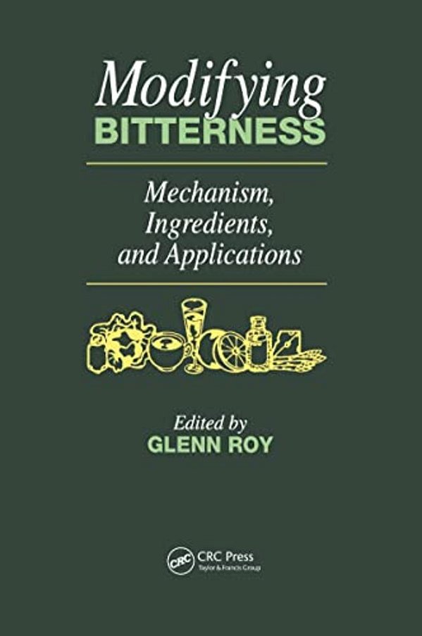 Modifying Bitterness: Mechanism, Ingredients, And Applications-..