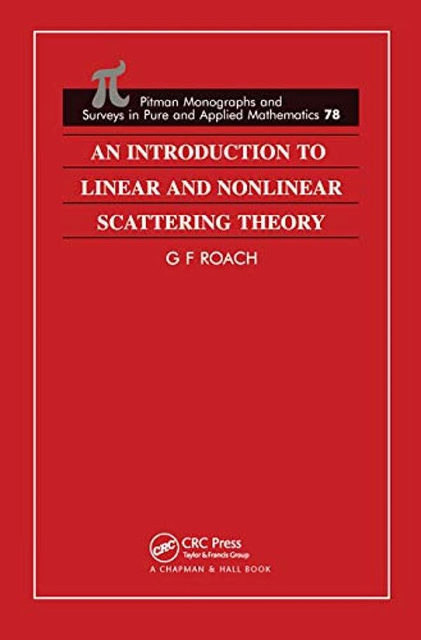 An Introduction To Linear And Nonlinear Scattering Theory-..