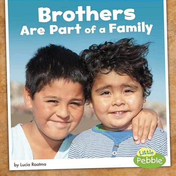 Brothers Are Part Of A Family-..