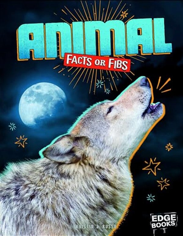 Animal Facts Or Fibs-..