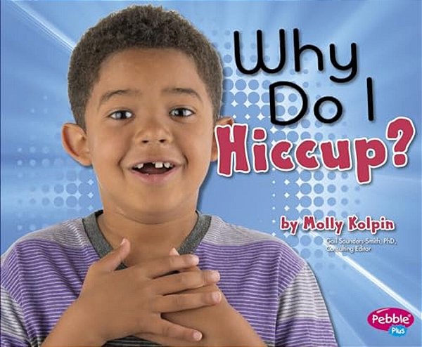 Why Do I Hiccup?-..