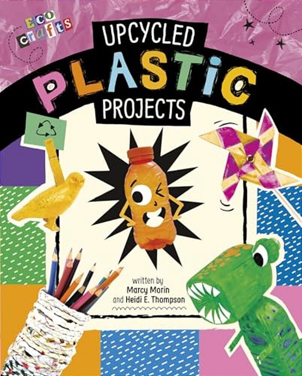 Upcycled Plastic Projects-..
