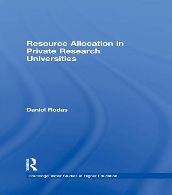 Resource Allocation In Private Research Universities-..