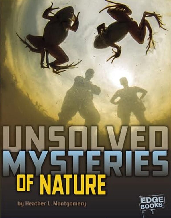 Unsolved Mysteries Of Nature-..