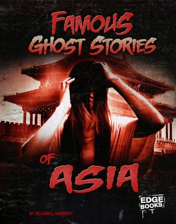 Famous Ghost Stories Of Asia-..