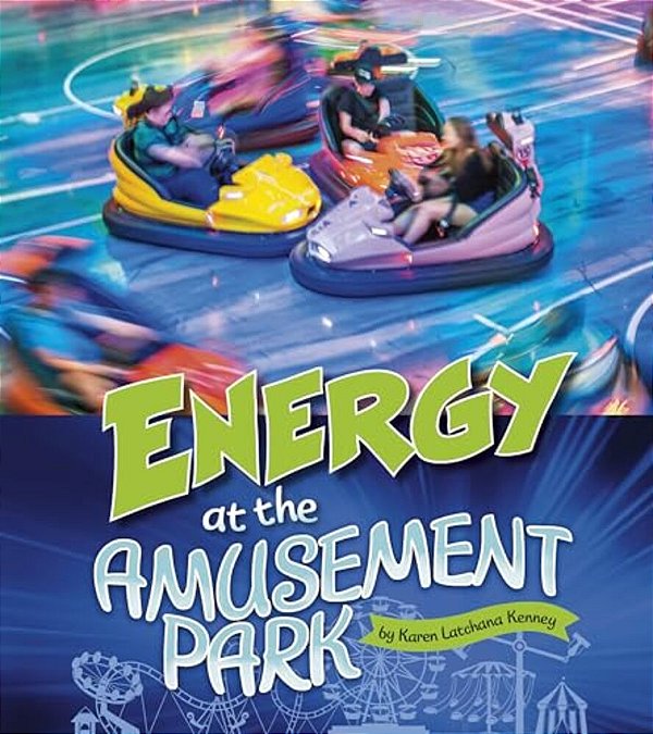 Energy At The Amusement Park-..